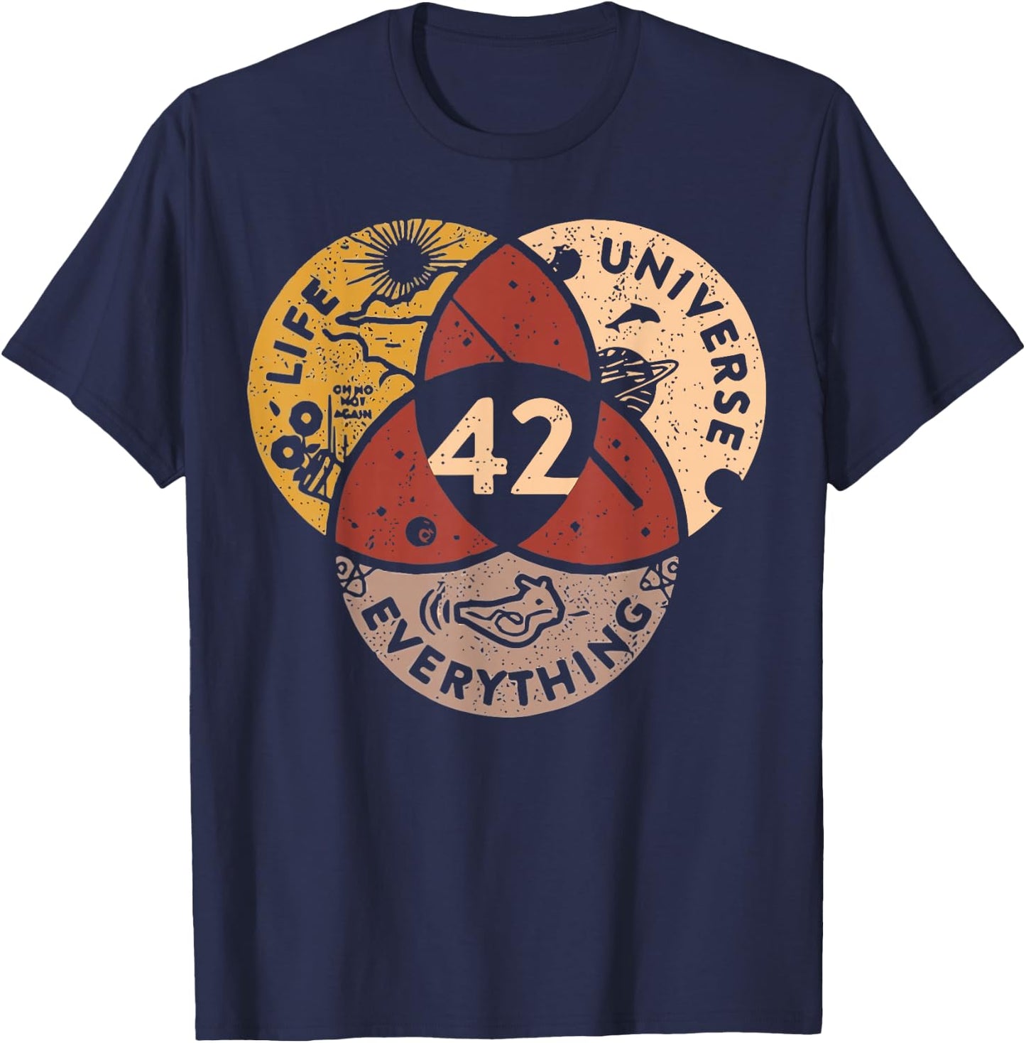 Life Universe Everything 42 Antwort auf das Leben T-Shirt - T-Shirt | Navy