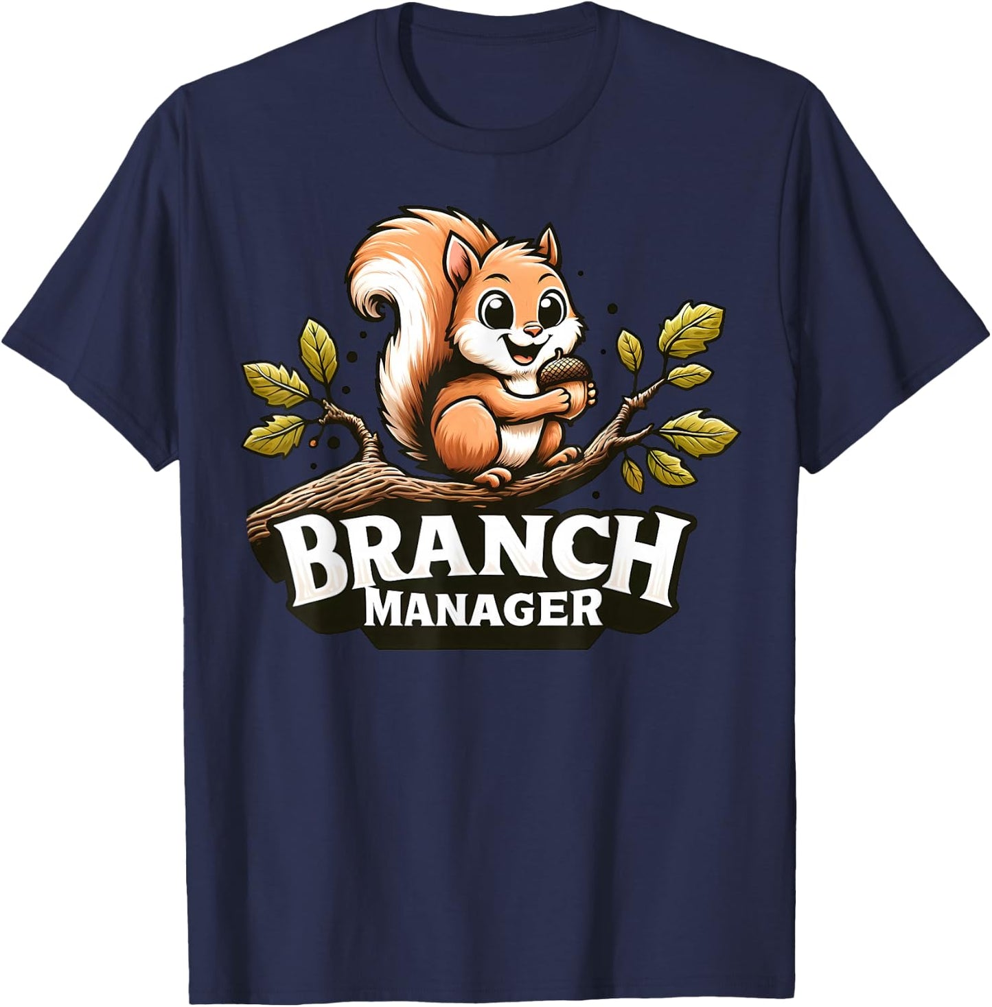 Funny Squirrel Branch Manager T-Shirt - T-Shirt | Navy