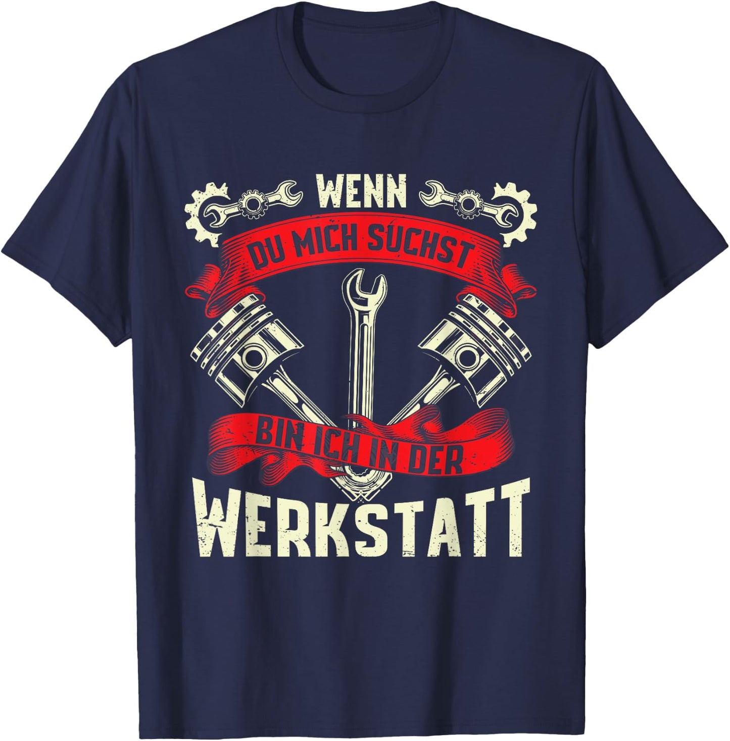 with German Text "Ich Bin In Der Werkstatt [German Language], black T-Shirt - T-Shirt | Navy