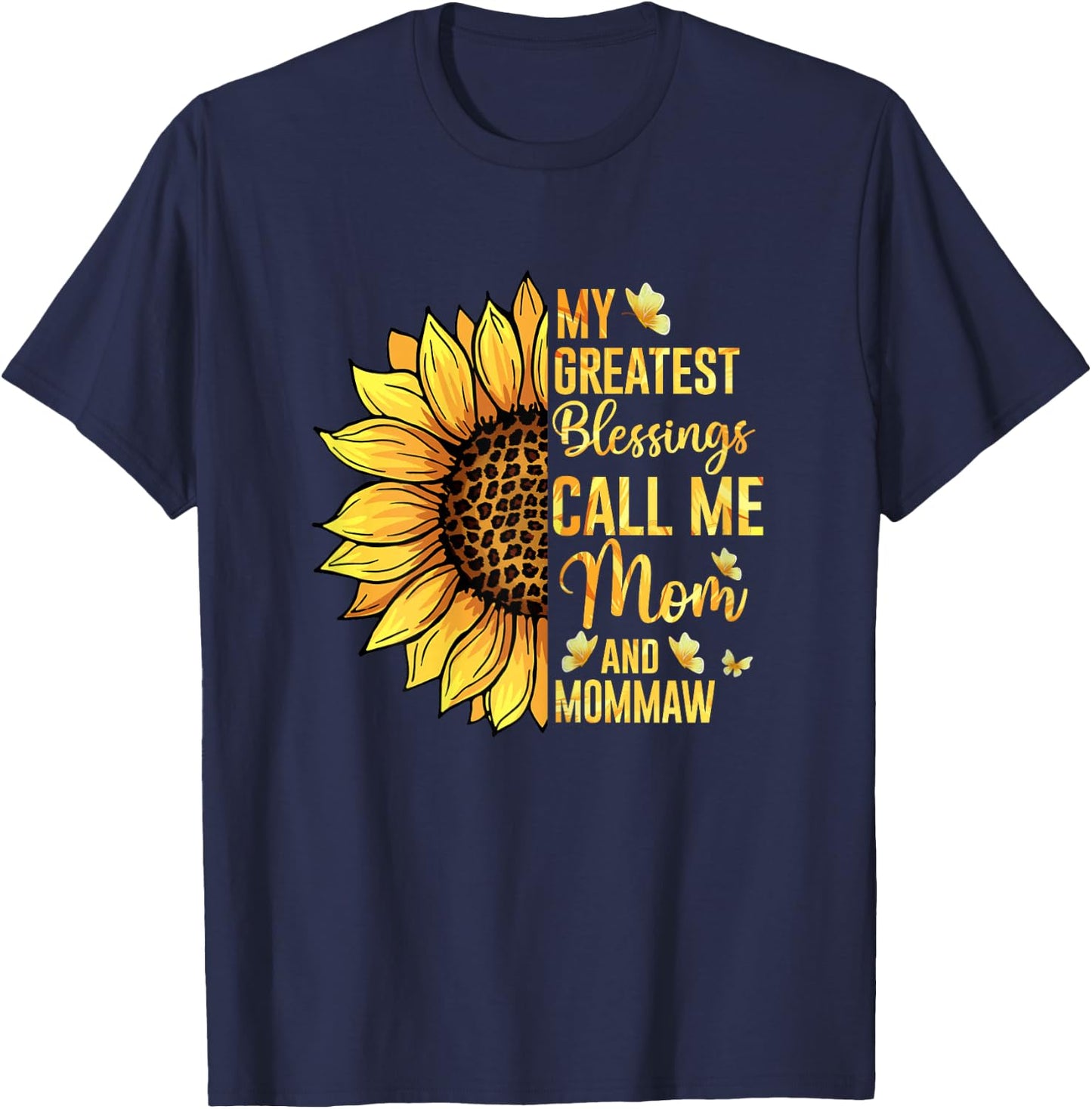 My Greatest Blessings Call Me Mom And Mommaw Mothers Day T-Shirt - T-Shirt | Navy