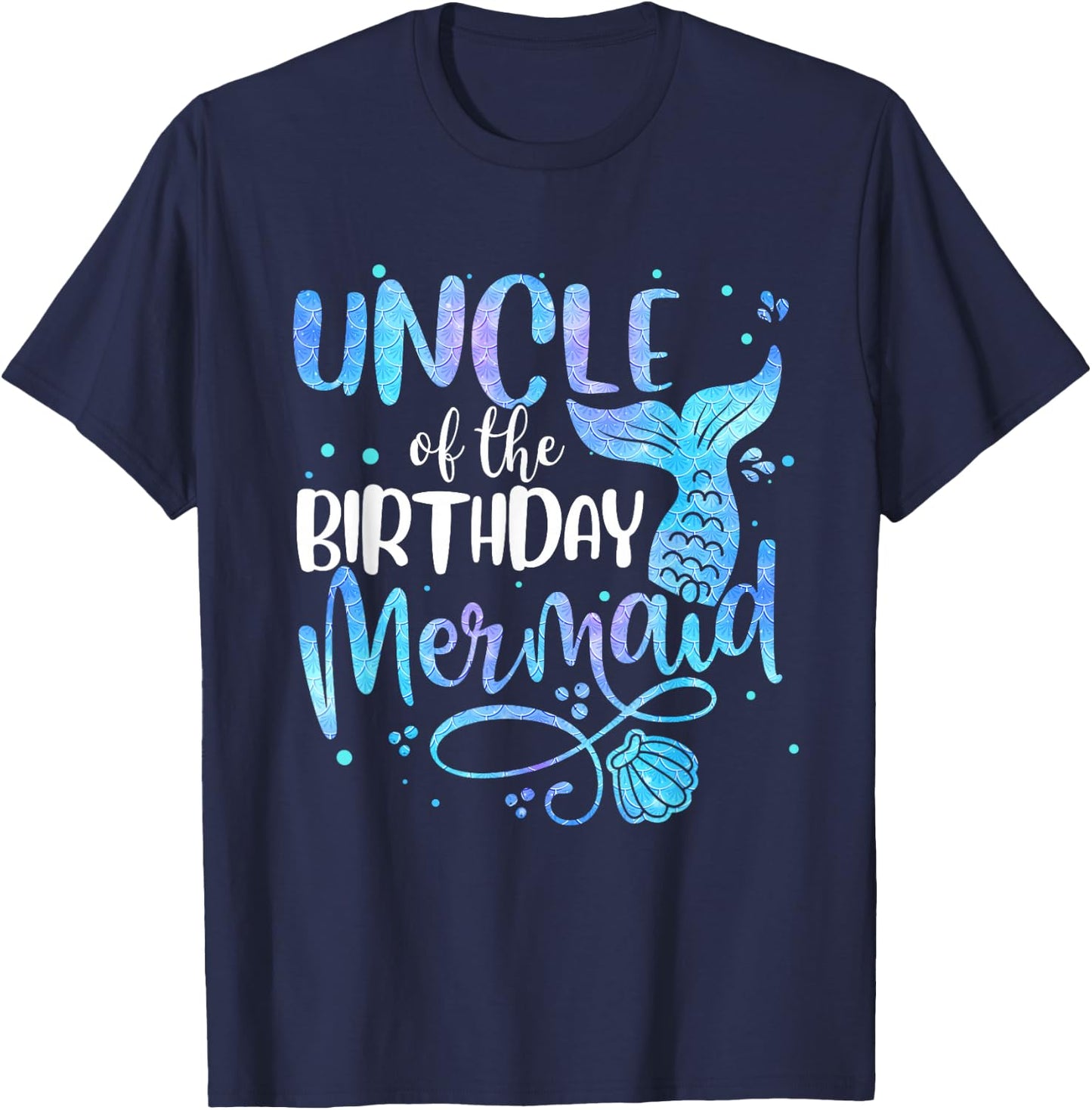 Uncle Of The Birthday Mermaid Family Matching Party Squad T-Shirt - T-Shirt | Navy