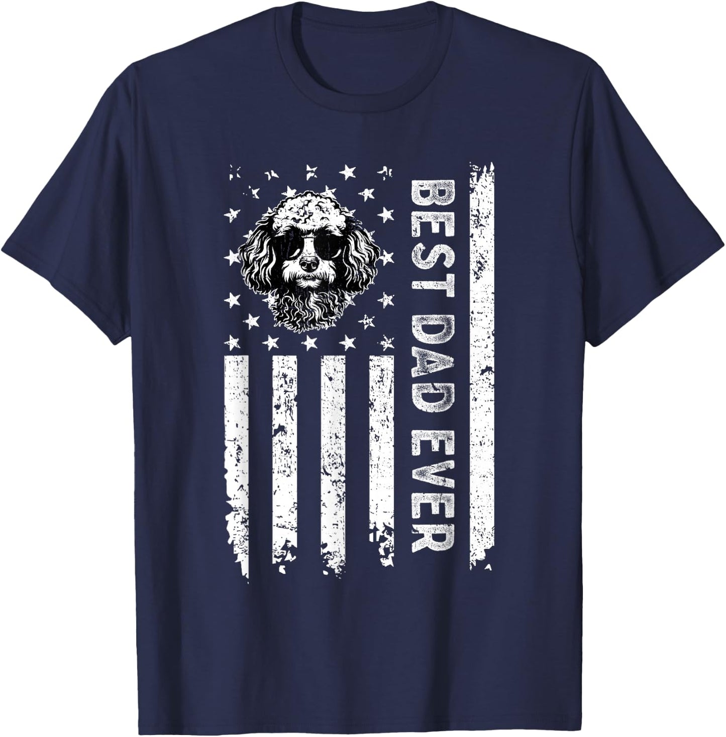 Best Miniature Poodle Dog Dad Ever Fathers Day USA Flag T-Shirt - T-Shirt | Navy