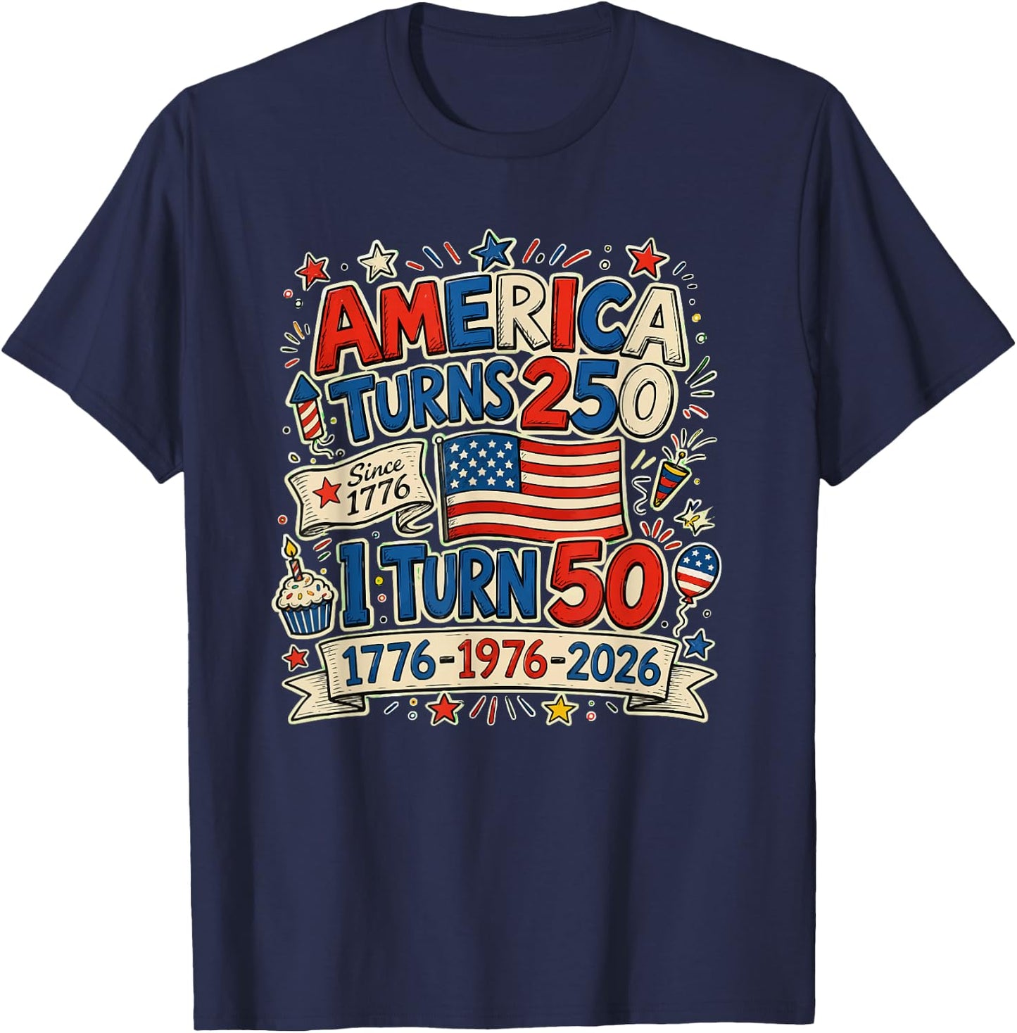 Vintage Retro America Turns 250 I Turn 50 1976 50Th Birthday T-Shirt - T-Shirt | Navy
