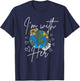 I'm with her, Earth Day Save the Planet Earth Protect Nature T-Shirt - T-Shirt | Navy