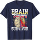 Brain Surgery Survivor Patient Tumor Aneurysm T-Shirt - T-Shirt | Navy