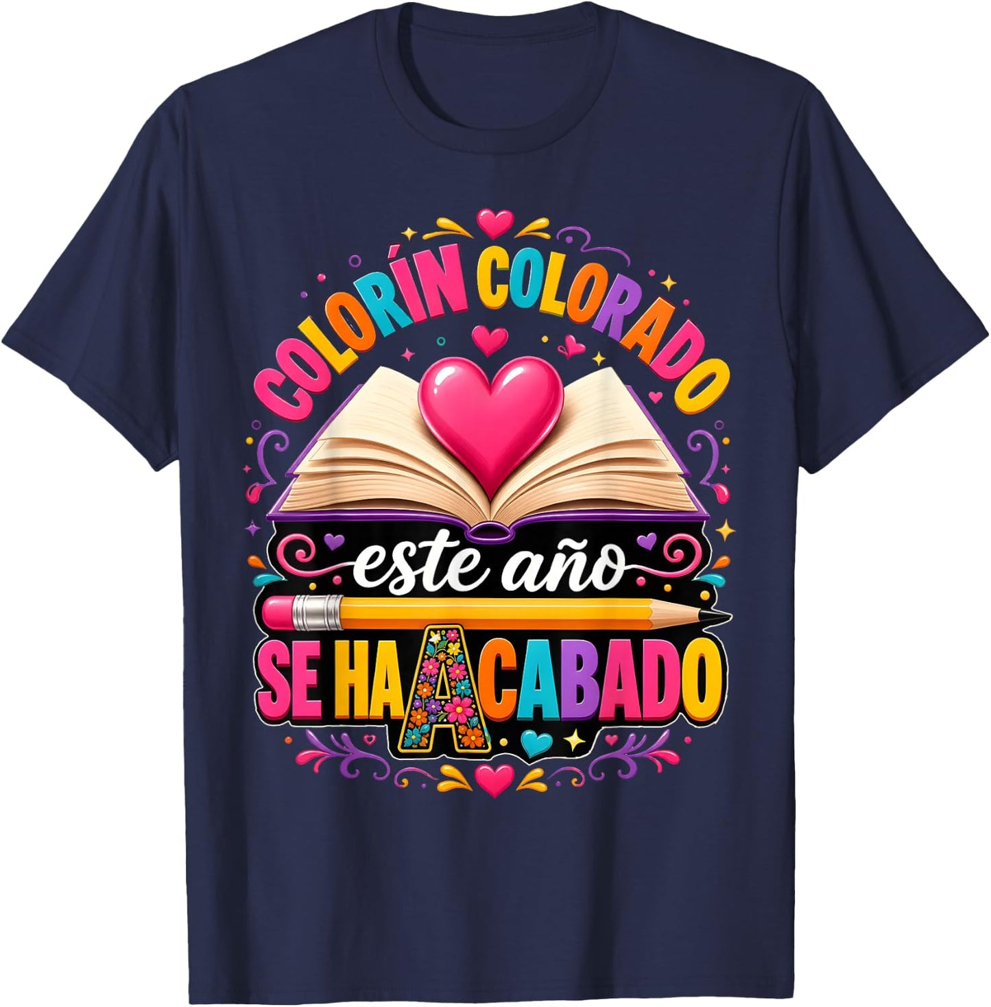 Colorin Colorado PNG, Este Año Se Ha Acabado Teacher Design T-Shirt - T-Shirt | Navy