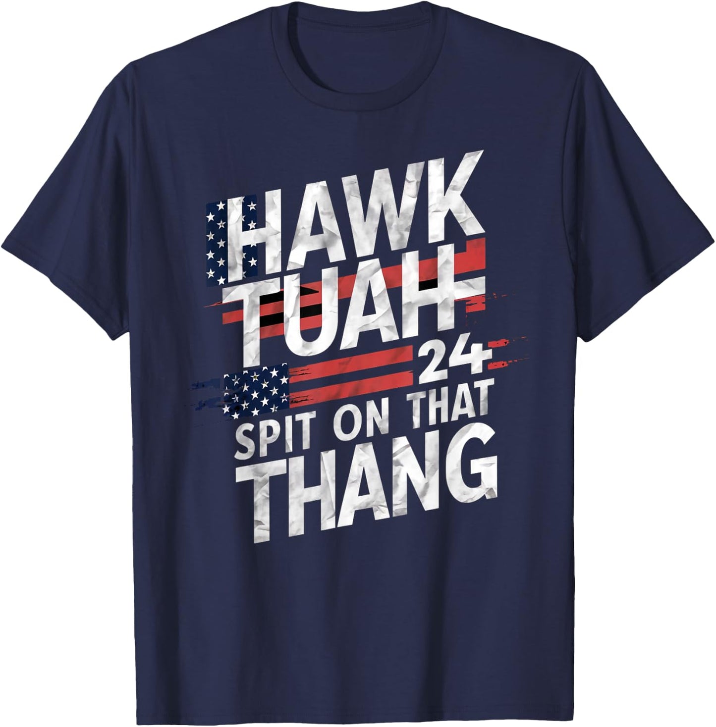 Hawk Tuah Patriotic Inspiration Co. -Adults Black Cotton Blend Modern, Lightweight, Classic Fit Patriotic Typography Design T-Shirt - T-Shirt | Navy