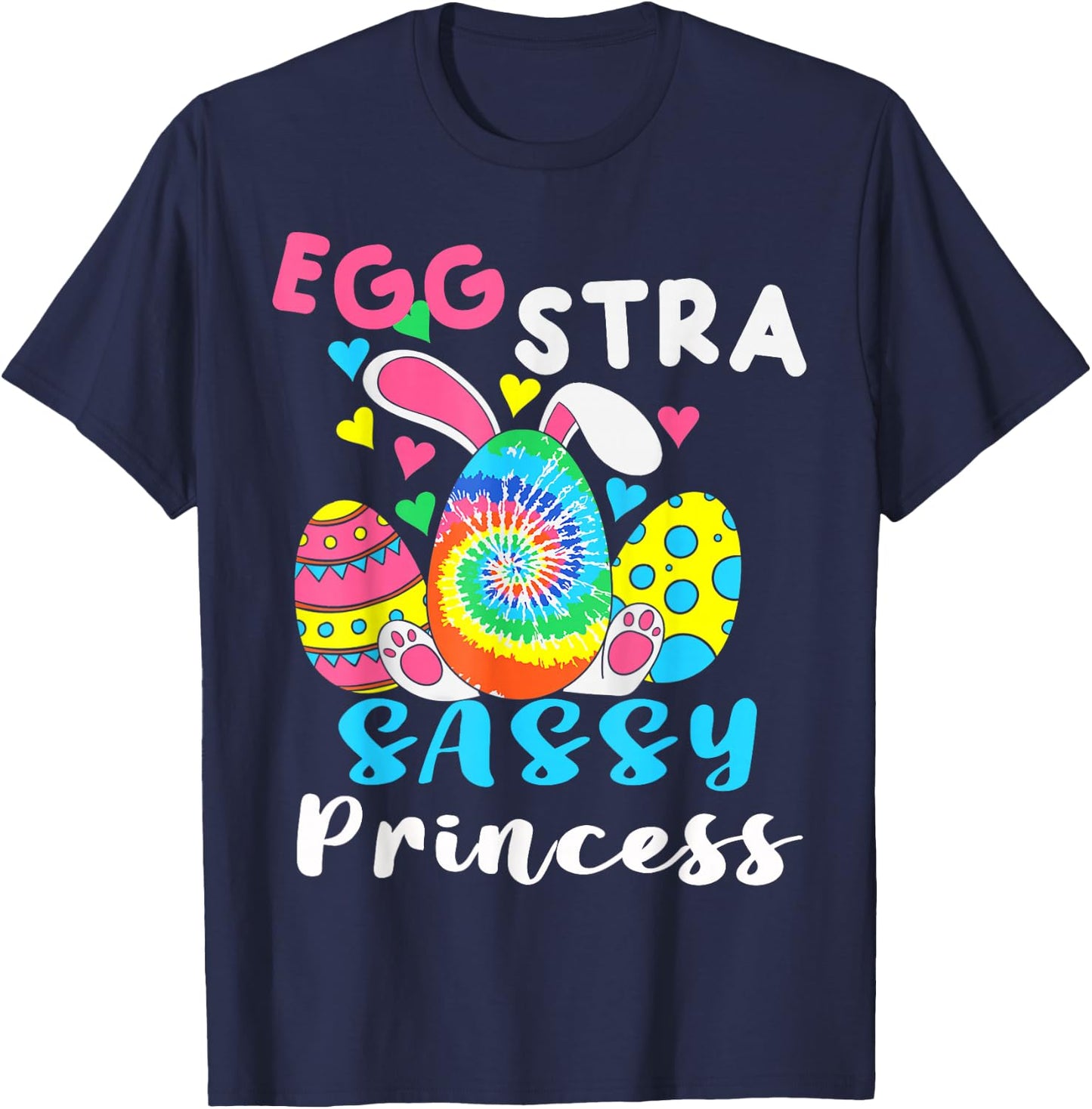 Egg-stra Sassy Princess Happy Easter Cute For little Girls T-Shirt - T-Shirt | Navy