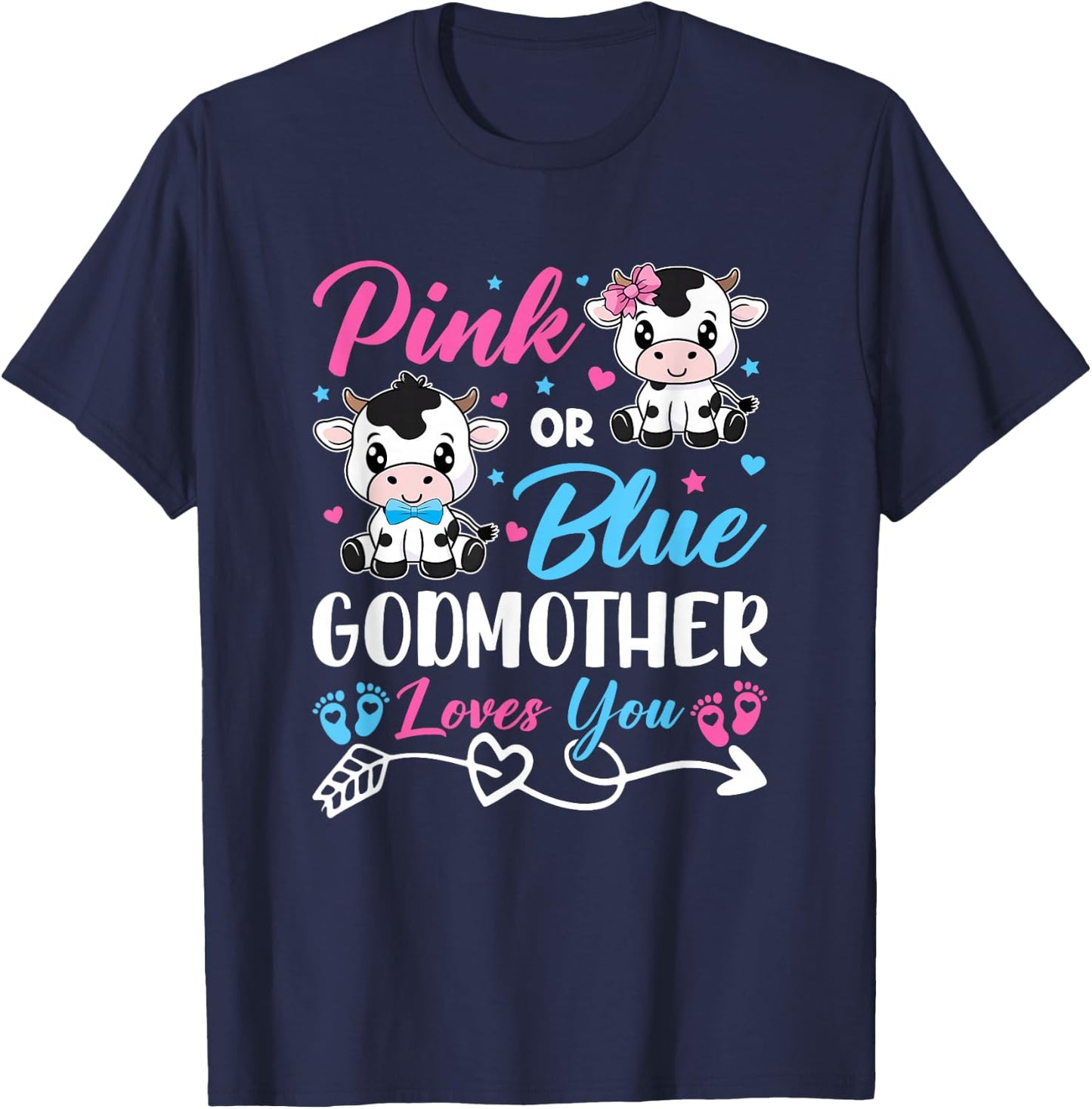 Pink Or Blue Godmother Loves You Cow Baby Gender Reveal Baby T-Shirt - T-Shirt | Navy