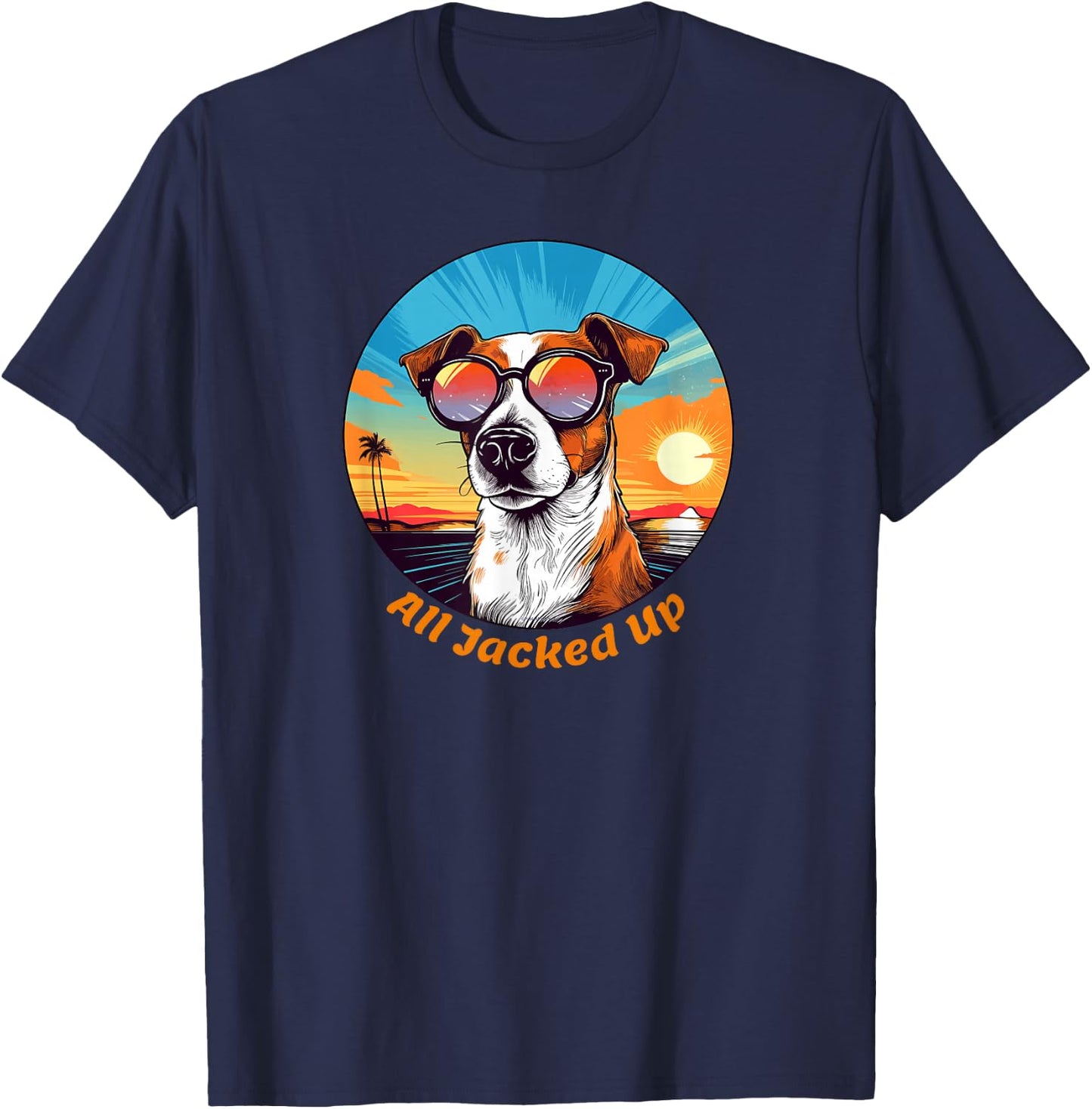 Funny All Jacked Up for Jack Russell Terrier Lovers T-Shirt - T-Shirt | Navy