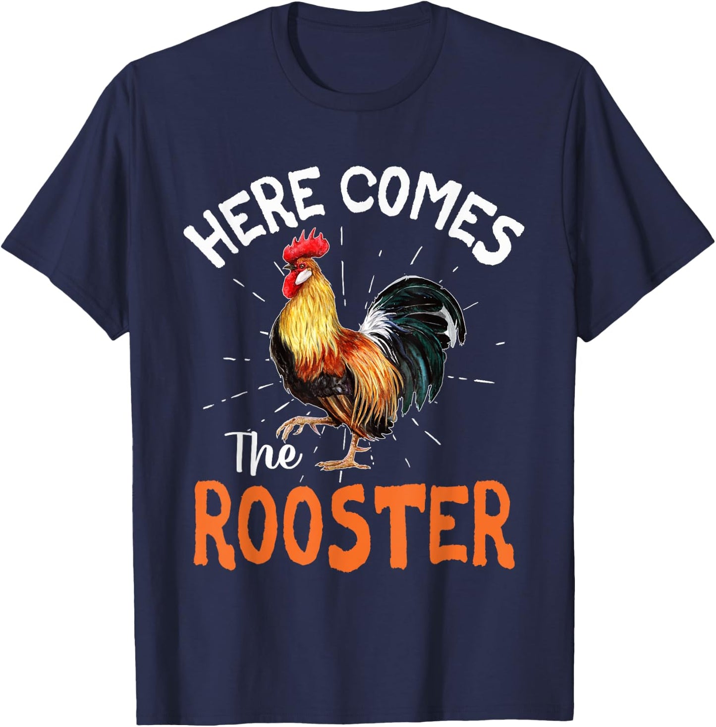 Here Comes The Rooster Shirt Chicken Lady Outfit T-Shirt - T-Shirt | Navy