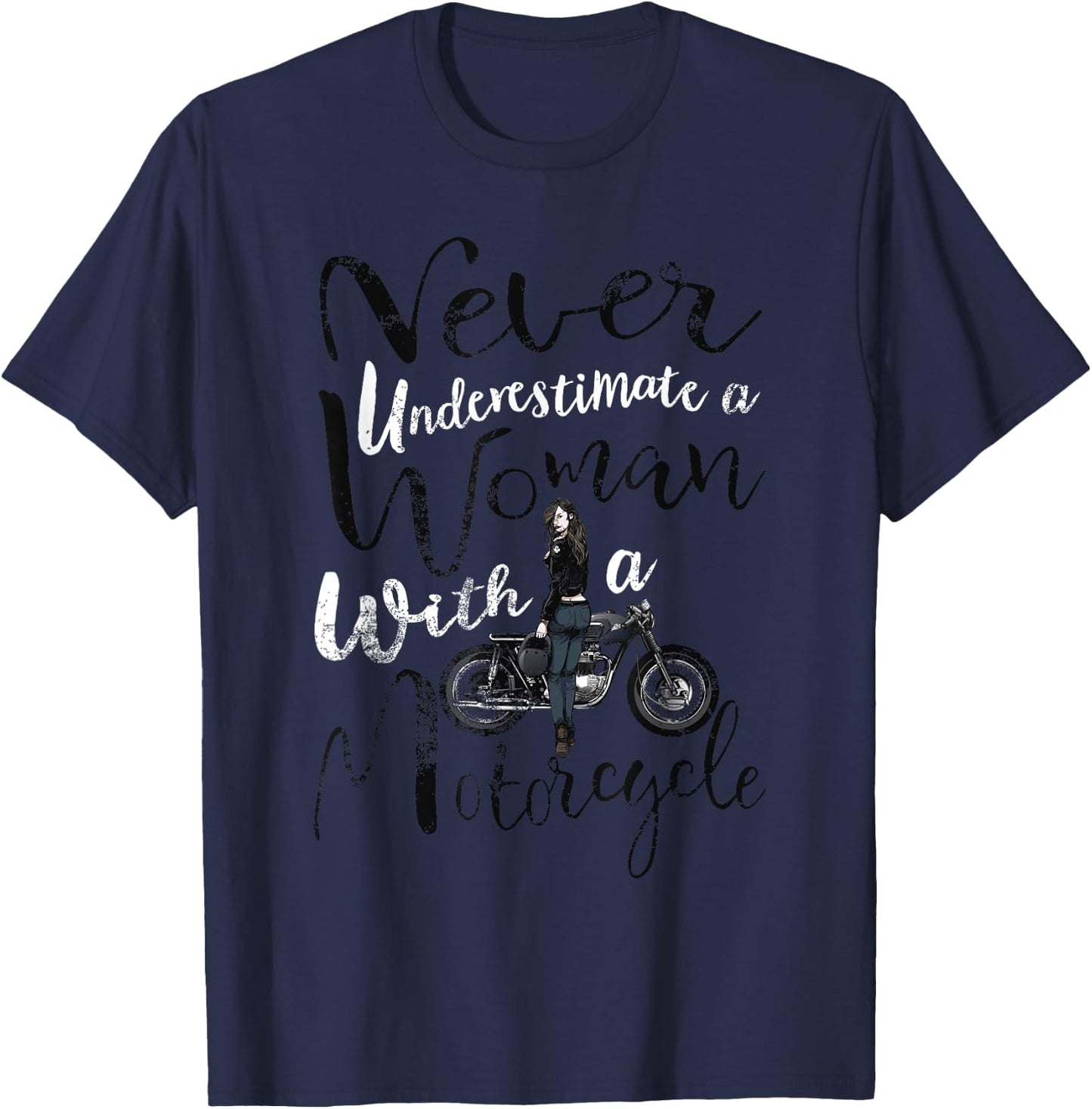 Never Underestimate A Woman With a Motorcycle Funny Quote T-Shirt - T-Shirt | Navy