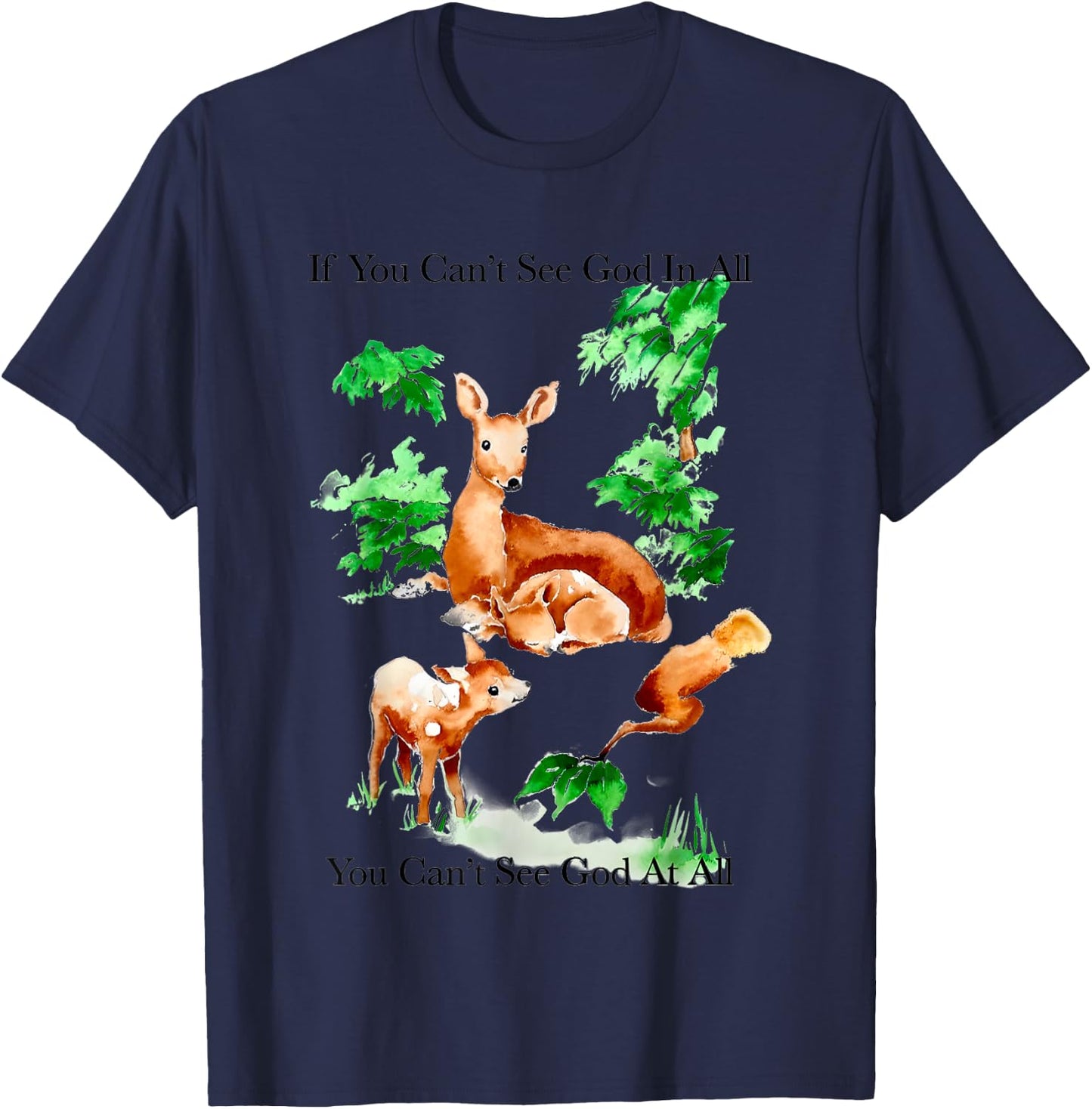 If You Can't See God In All You Can't See God At All T-Shirt - T-Shirt | Navy