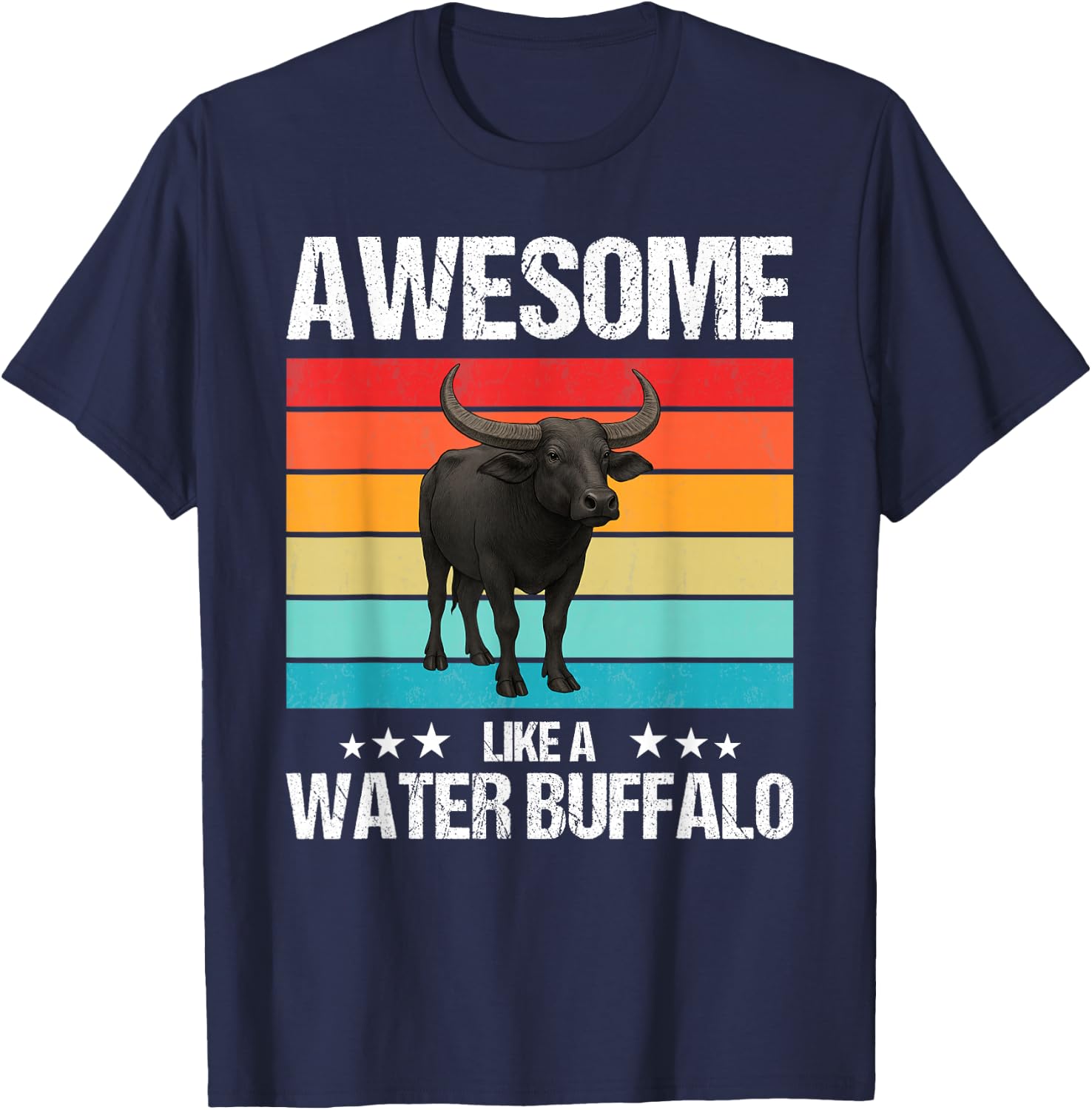 Awesome like a Water Buffalo T-Shirt - T-Shirt | Navy