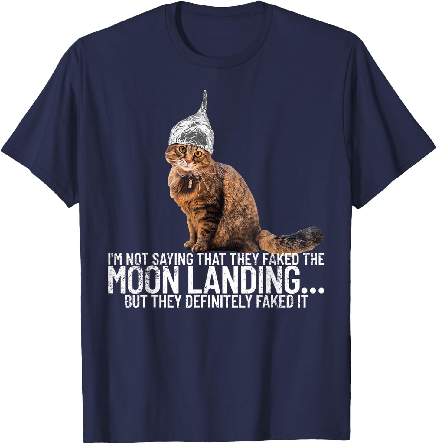 Conspiracy Cat Moon Landing Conspiracy Theory Tin Foil Hat Men Women T-Shirt - T-Shirt | Navy