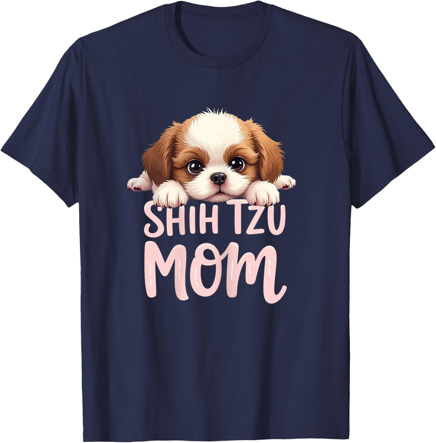 Shih Tzu Mom Dog Shih Tzu Mama Cute Puppy T-Shirt - T-Shirt | Navy
