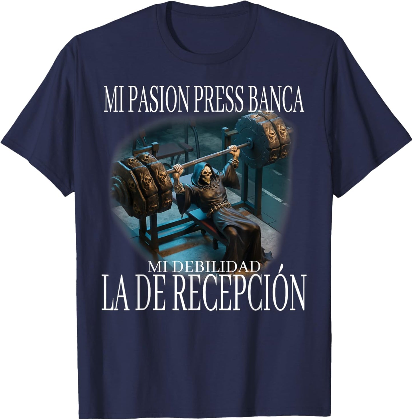 Mi pasion press banca mi debilidad la de recepcion: calacas T-Shirt - T-Shirt | Navy