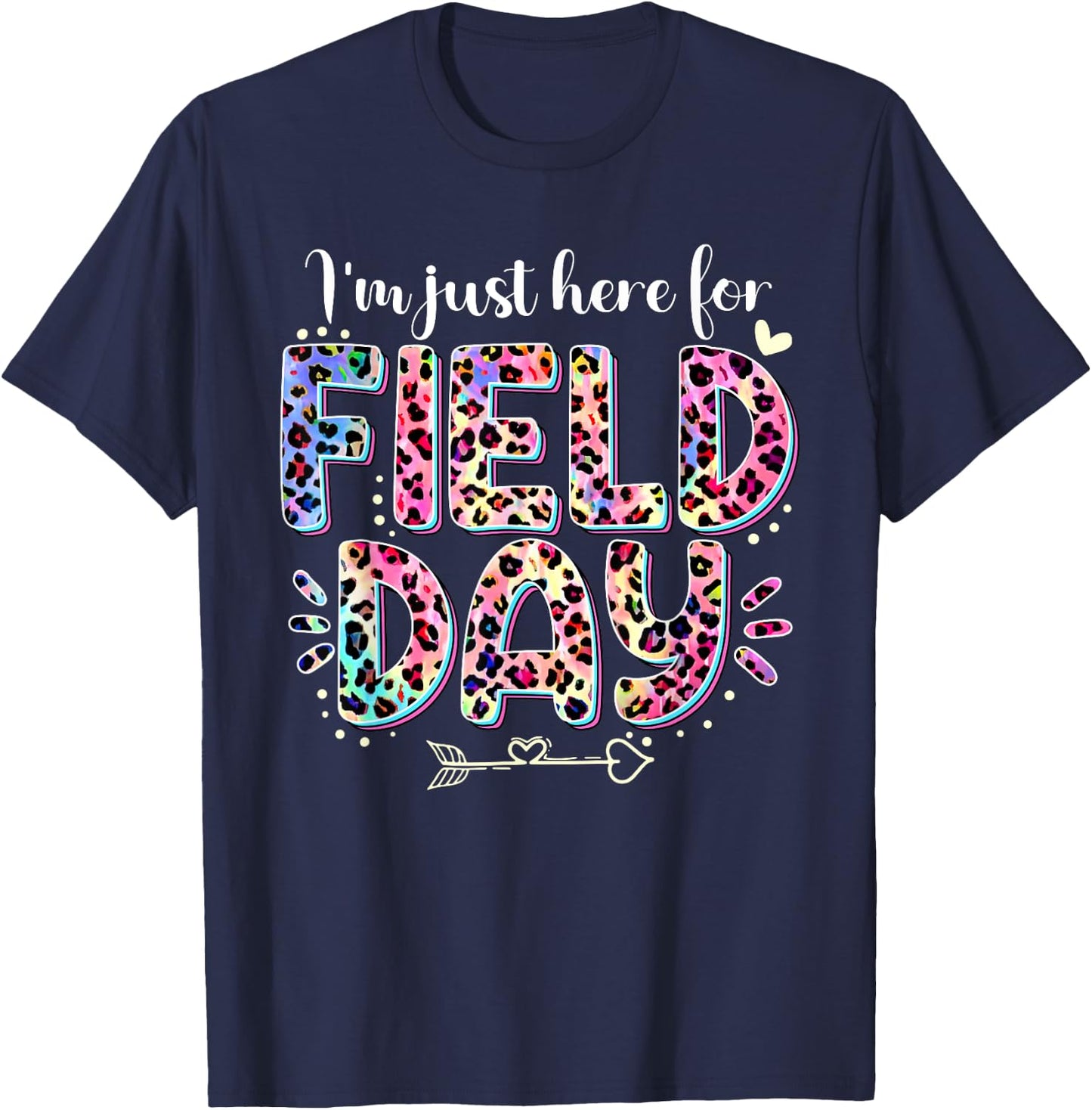 I'm Just Here For Field Day Leopard Tie Dye Last Day School T-Shirt - T-Shirt | Navy