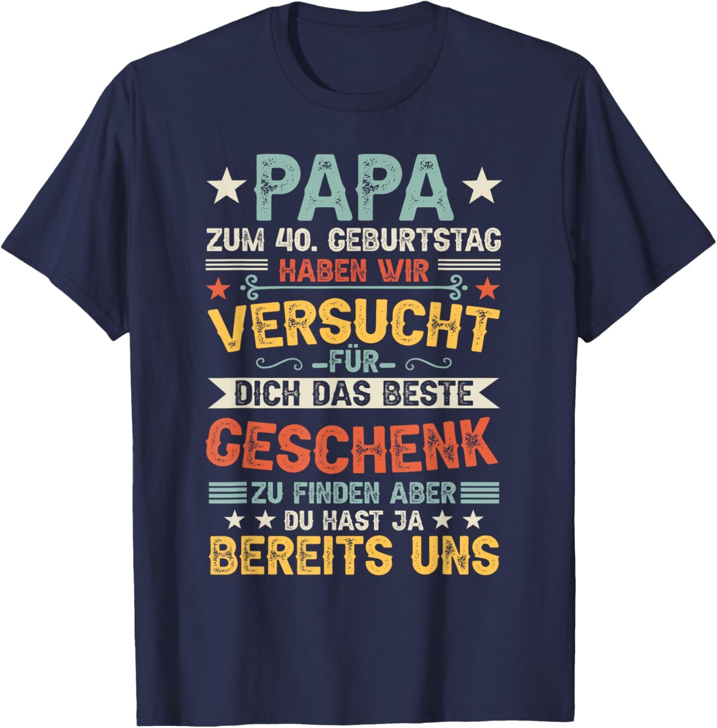 Men's 40th Birthday Men Dad 40s Father 40 Years Old Vatertag , black T-Shirt - T-Shirt | Navy