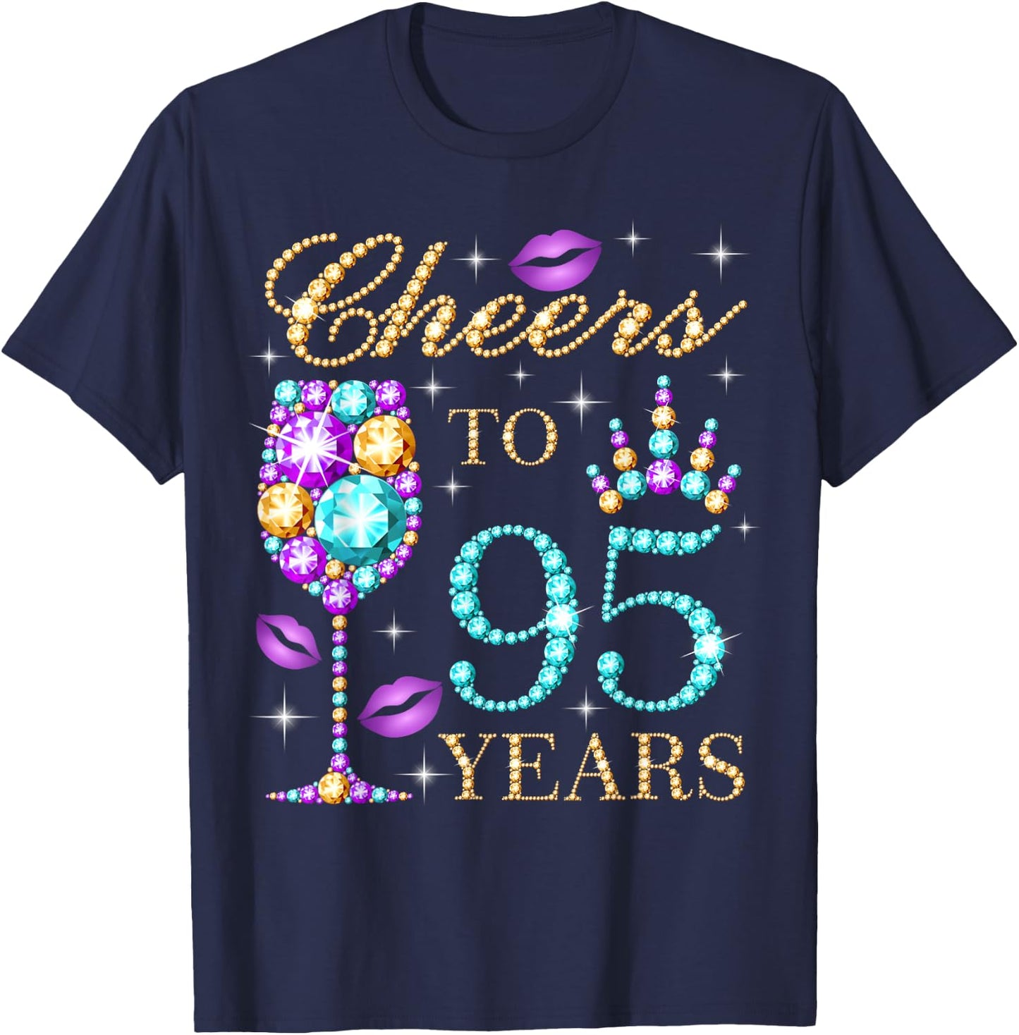 Cheers To 95 Years Old Women 95th Birthday Party T-Shirt - T-Shirt | Navy