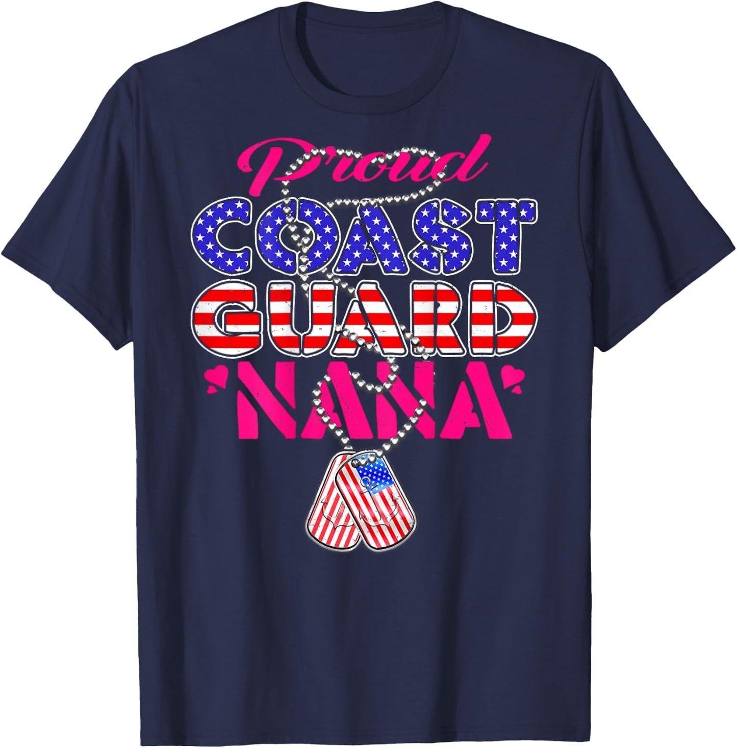 Proud US Coast Guard Nana US Flag Dog Tags Military Grandma T-Shirt - T-Shirt | Navy