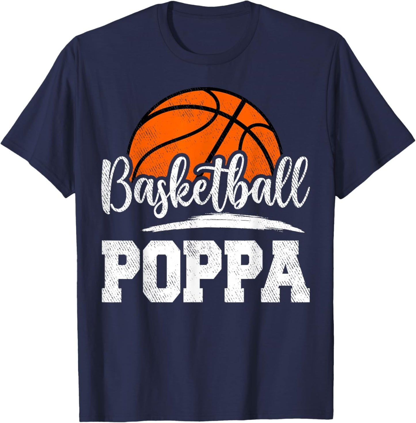 Basketball Poppa Basketball Player Game Day Father's Day T-Shirt - T-Shirt | Navy