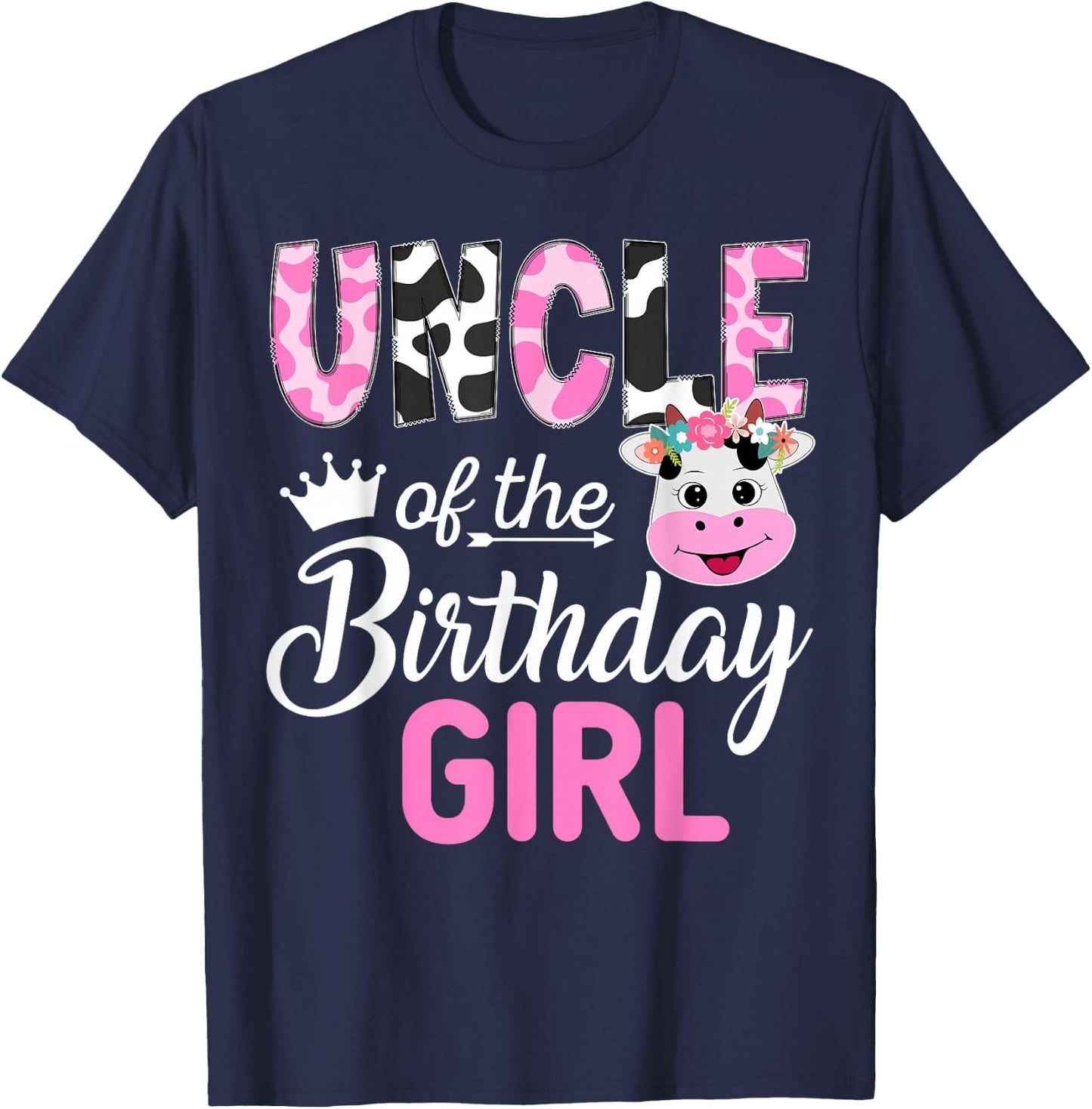 Uncle of The Birthday Girl Farm Cow 1 St Birthday Girl T-Shirt - T-Shirt | Navy