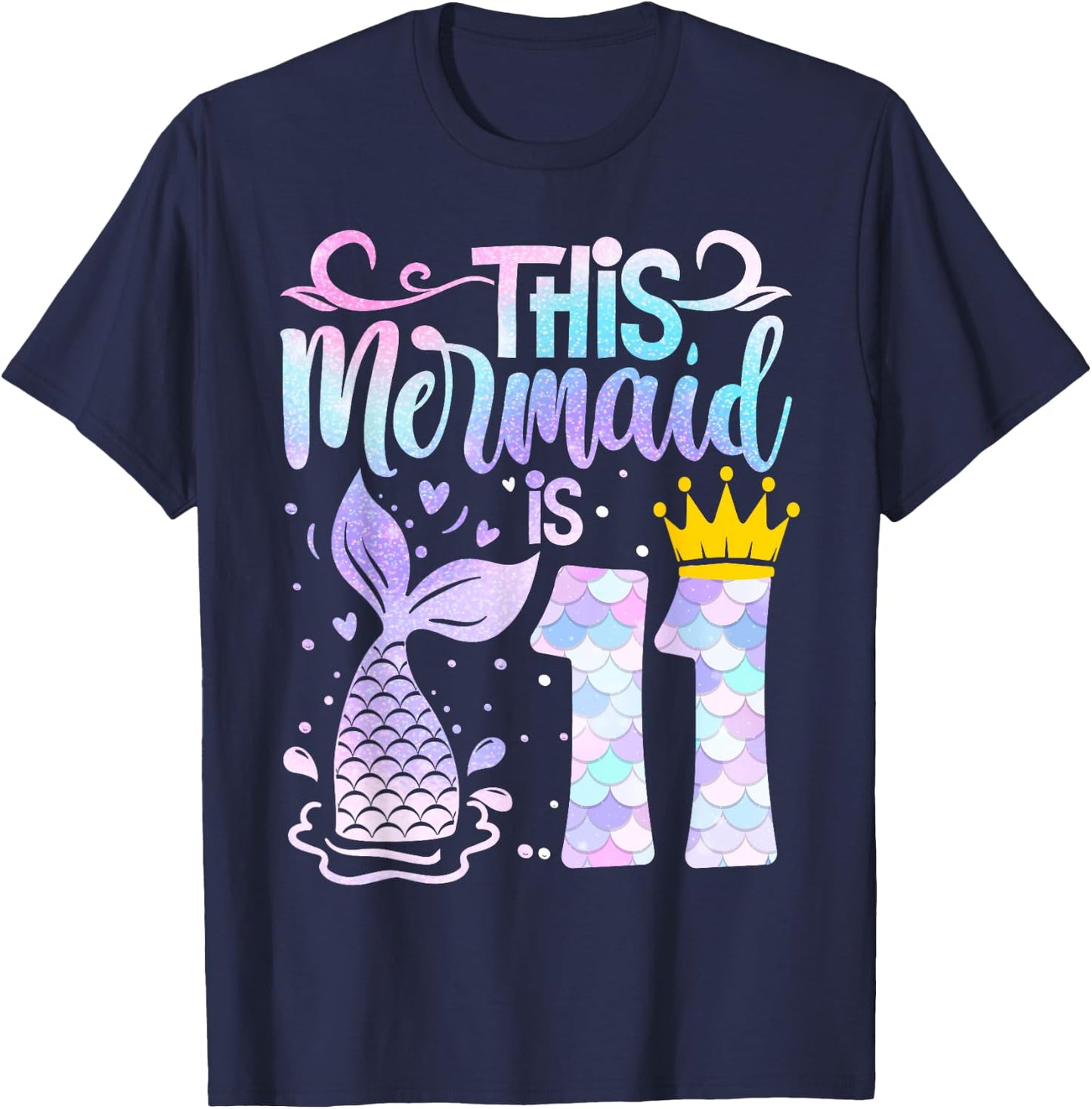 Mermaid 11th Birthday 11 Year Old Girl Eleven Yrs Happy Bday T-Shirt - T-Shirt | Navy