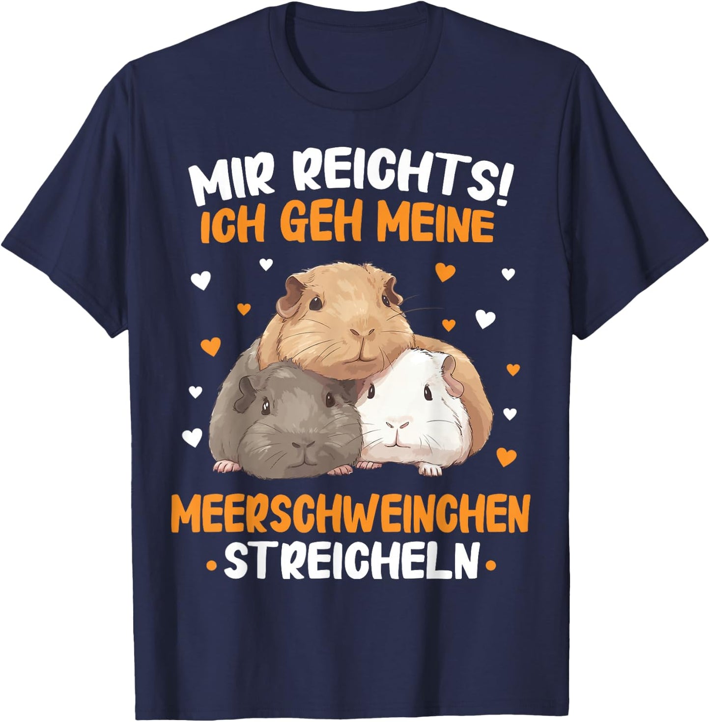 Guinea Pigs Mir reichts Guinea Pigs Stroke , black T-Shirt - T-Shirt | Navy