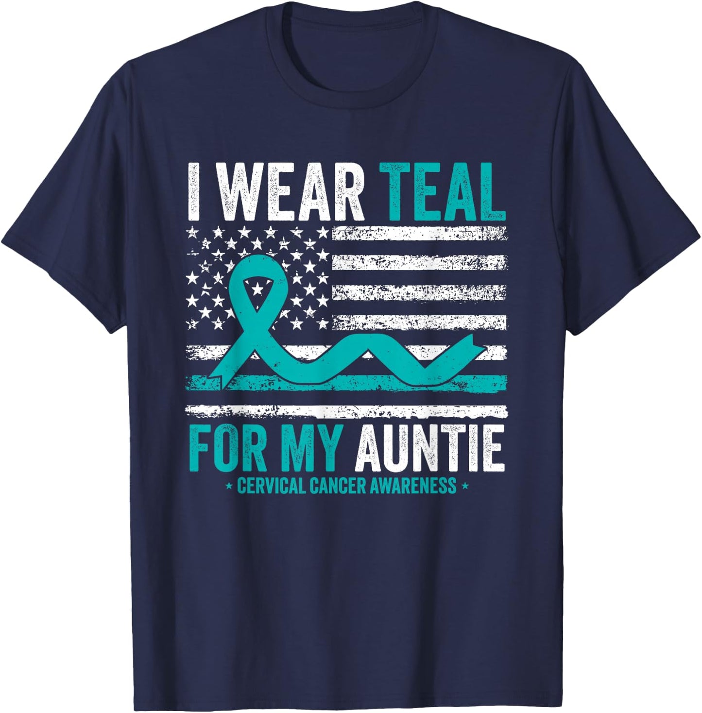 I Wear Teal For My Auntie Cervical Cancer Awareness US Flag T-Shirt - T-Shirt | Navy
