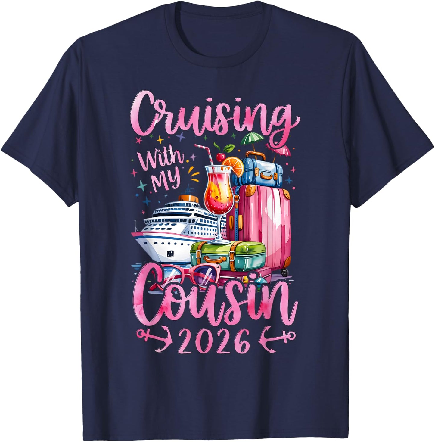 Cousins Cruise Trip Matching Cruising with My Cousin 2026 T-Shirt - T-Shirt | Navy