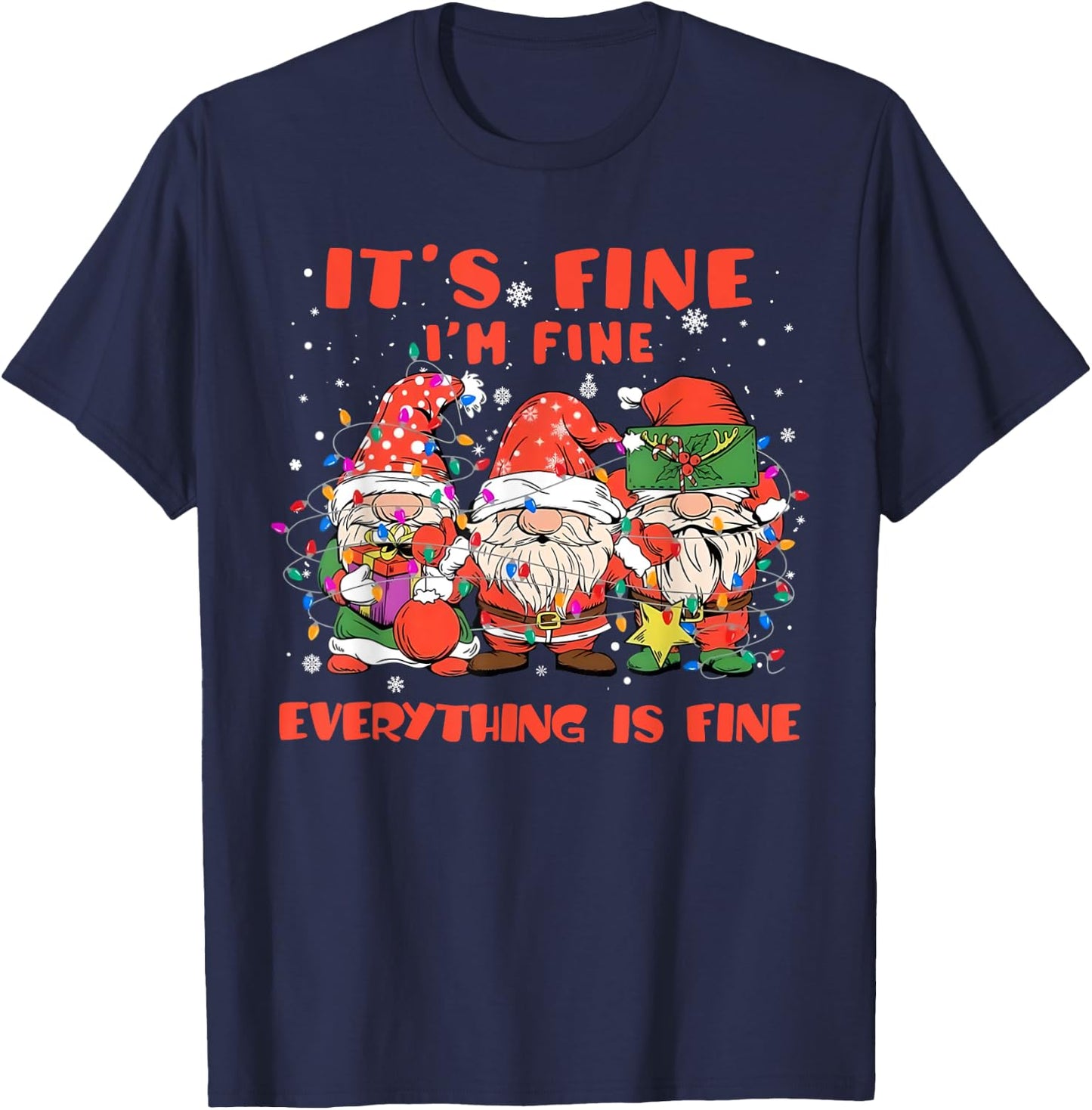 Funny I'm Fine Everything Is Fine Gnome Christmas Lights PJ T-Shirt - T-Shirt | Navy