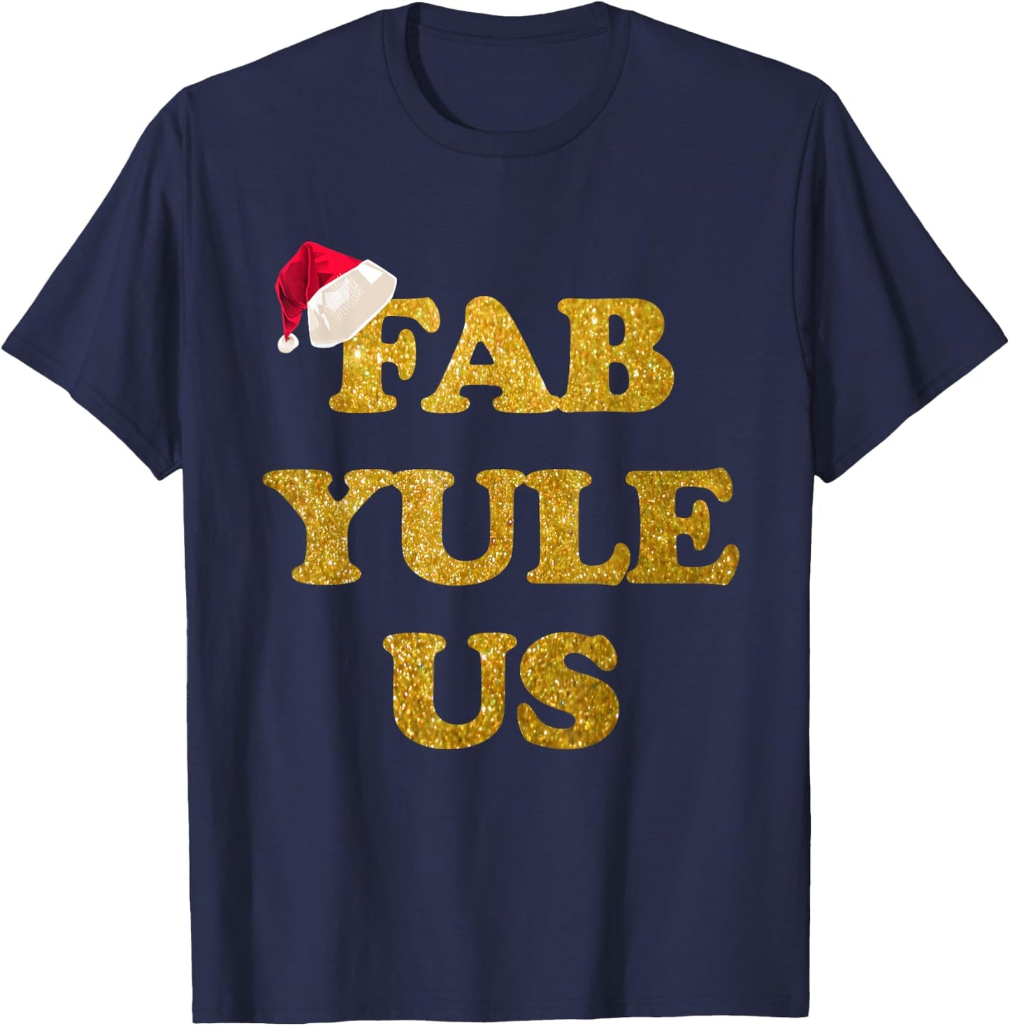 Funny Festive Fab-YULE-us Christmas Shirt Fabulous Yule Xmas T-Shirt - T-Shirt | Navy
