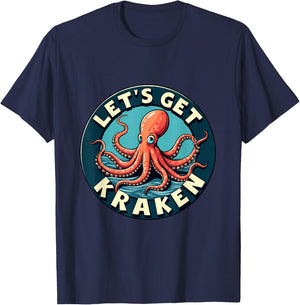 Let's Get Kraken Fun Octopus Nautical Humor T-Shirt - T-Shirt | Navy