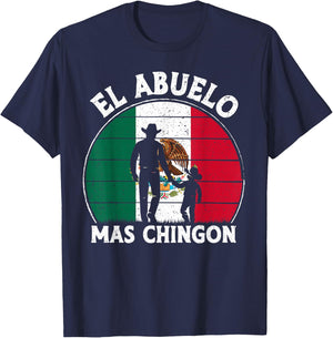 El Abuelo Mas Chingon Funny Mexico Mexican Grandpa Fathers T-Shirt - T-Shirt | Navy