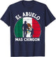 El Abuelo Mas Chingon Funny Mexico Mexican Grandpa Fathers T-Shirt - T-Shirt | Navy