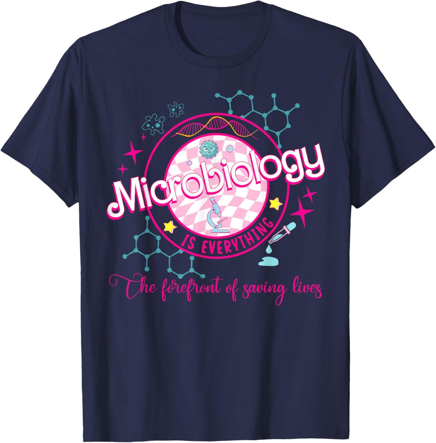 Microbiology is Everything The Lab Tech's Prayer Lab Week T-Shirt - T-Shirt | Navy