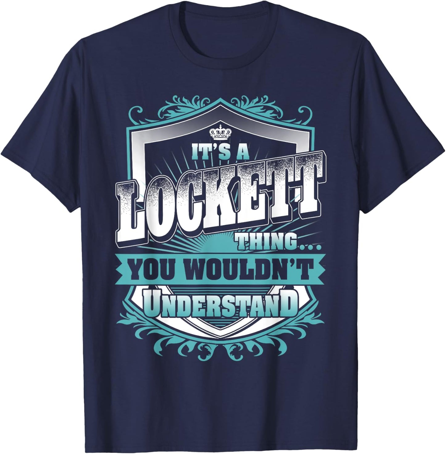 It's A LOCKETT Thing You Wouldn't Understand Name Vintage T-Shirt - T-Shirt | Navy