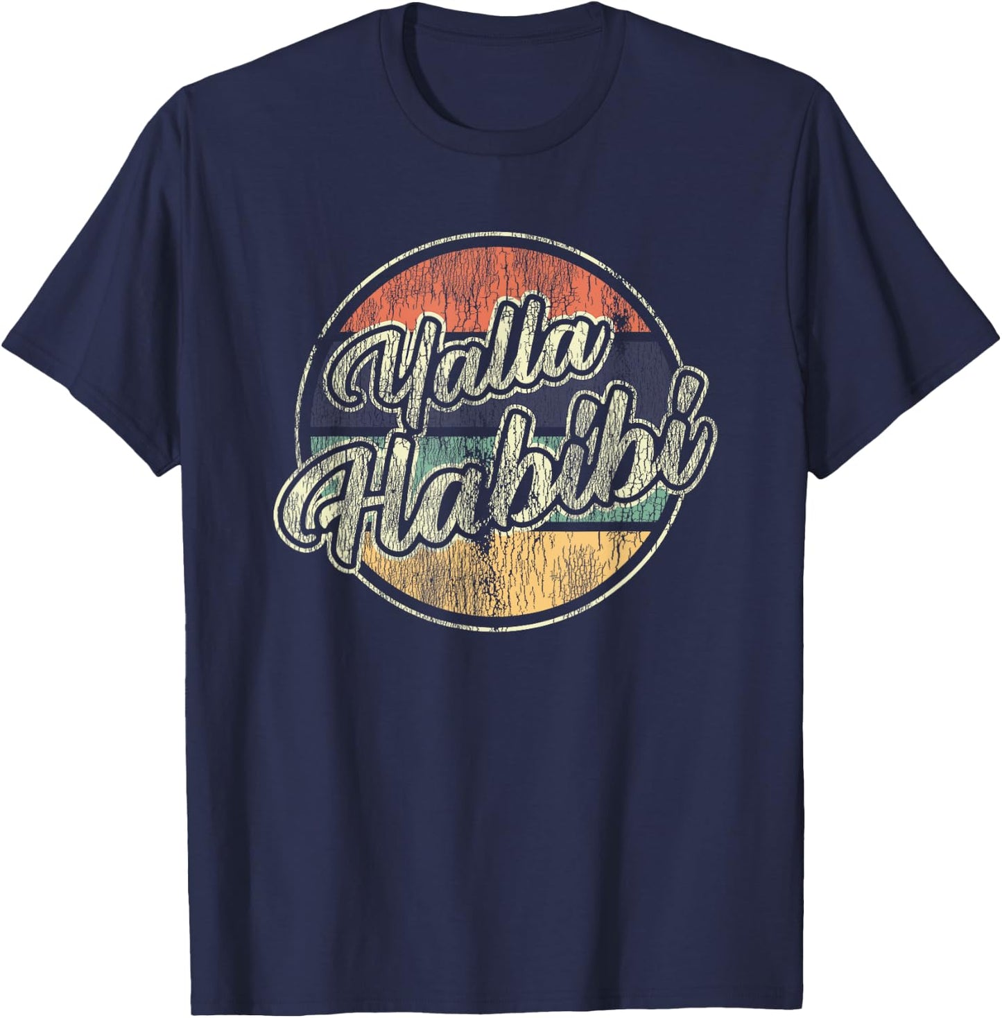 Yalla Habibi Retro Arabic Arab Sweetheart Islam Muslim T-Shirt - T-Shirt | Navy