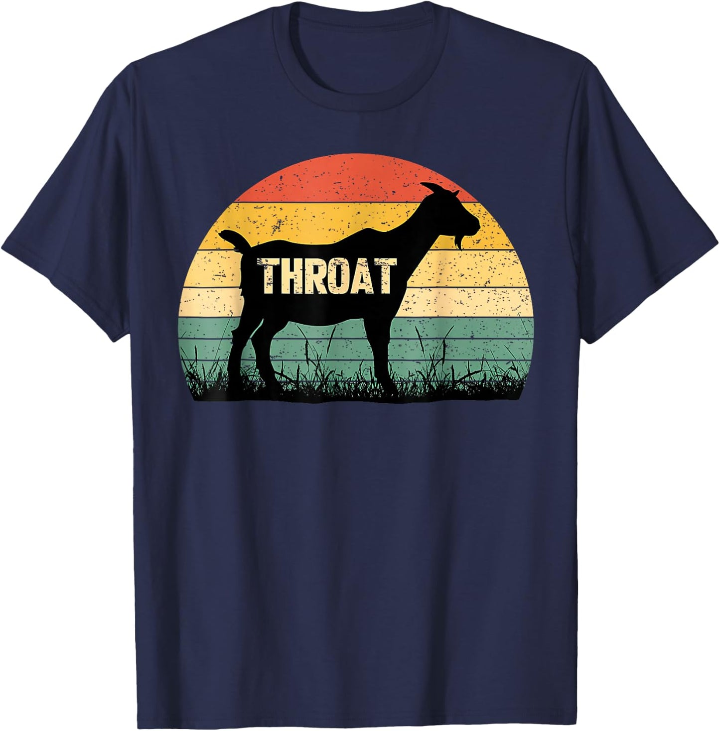 Funny Throat Goat - Adult Humor Sarcastic Outfit T-Shirt - T-Shirt | Navy