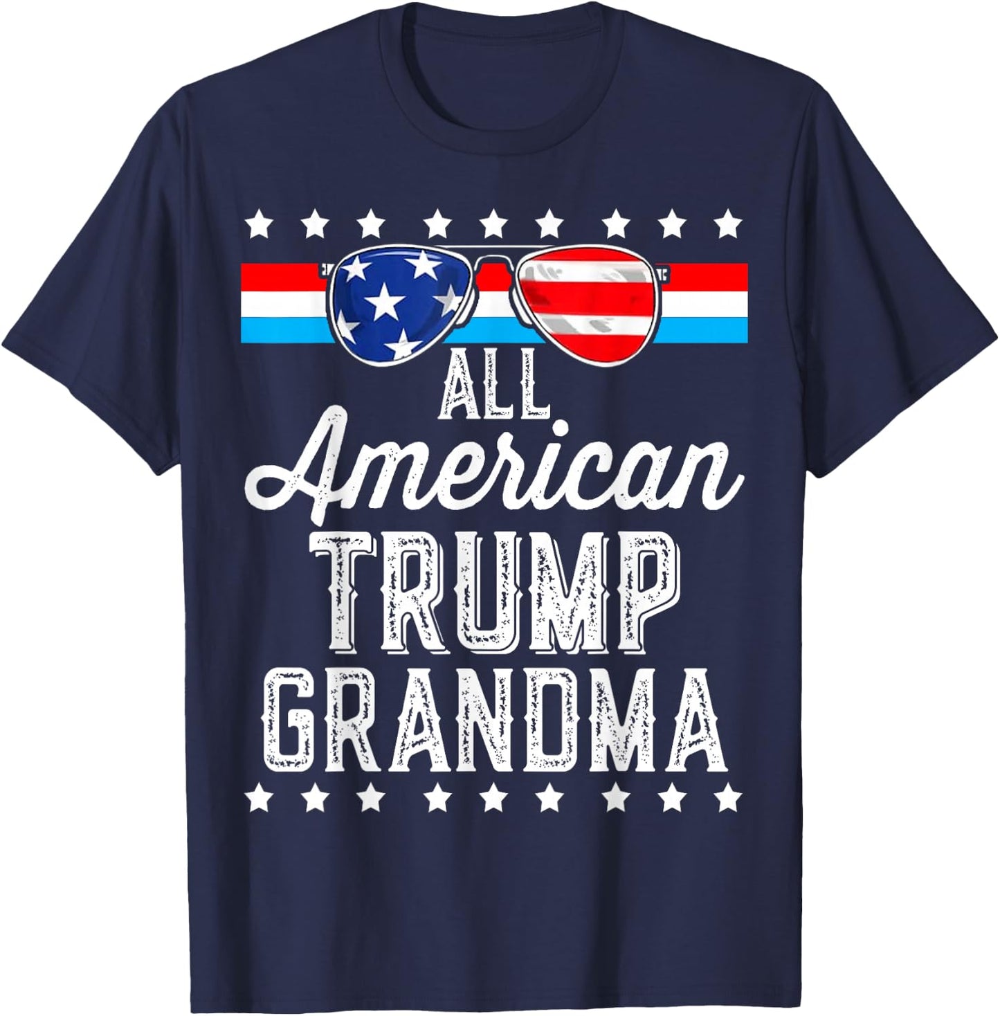 All American Trump Grandma American Flag Sunglasses Trump T-Shirt - T-Shirt | Navy