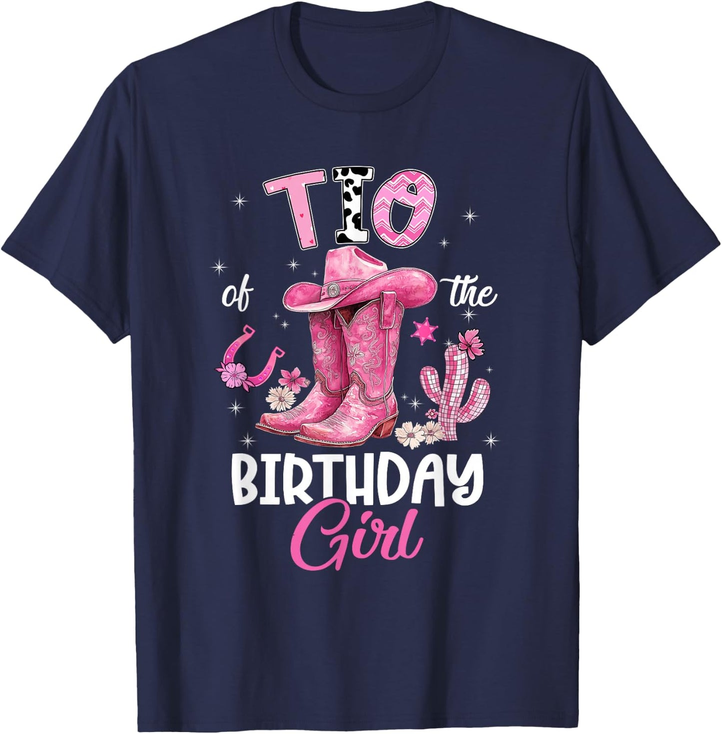 TIO of The Birthday Girl Pink Cowgirl Western Cow Girl T-Shirt - T-Shirt | Navy