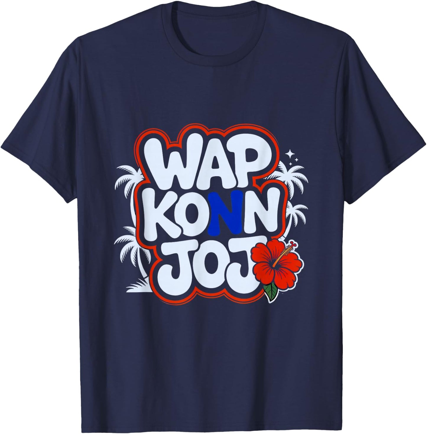 Haiti Creole Heritage Wap Konn Joj Haitian Saying Pride T-Shirt - T-Shirt | Navy