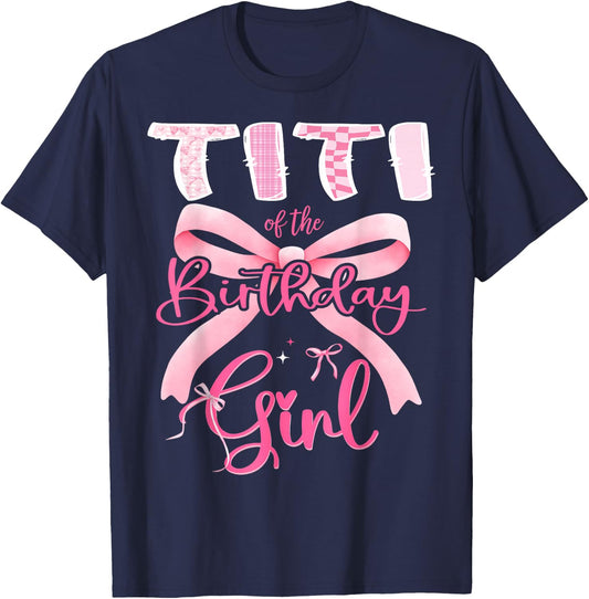 Titi of The Birthday Girl Pink Coquette Bow Matching T-Shirt - T-Shirt | Navy