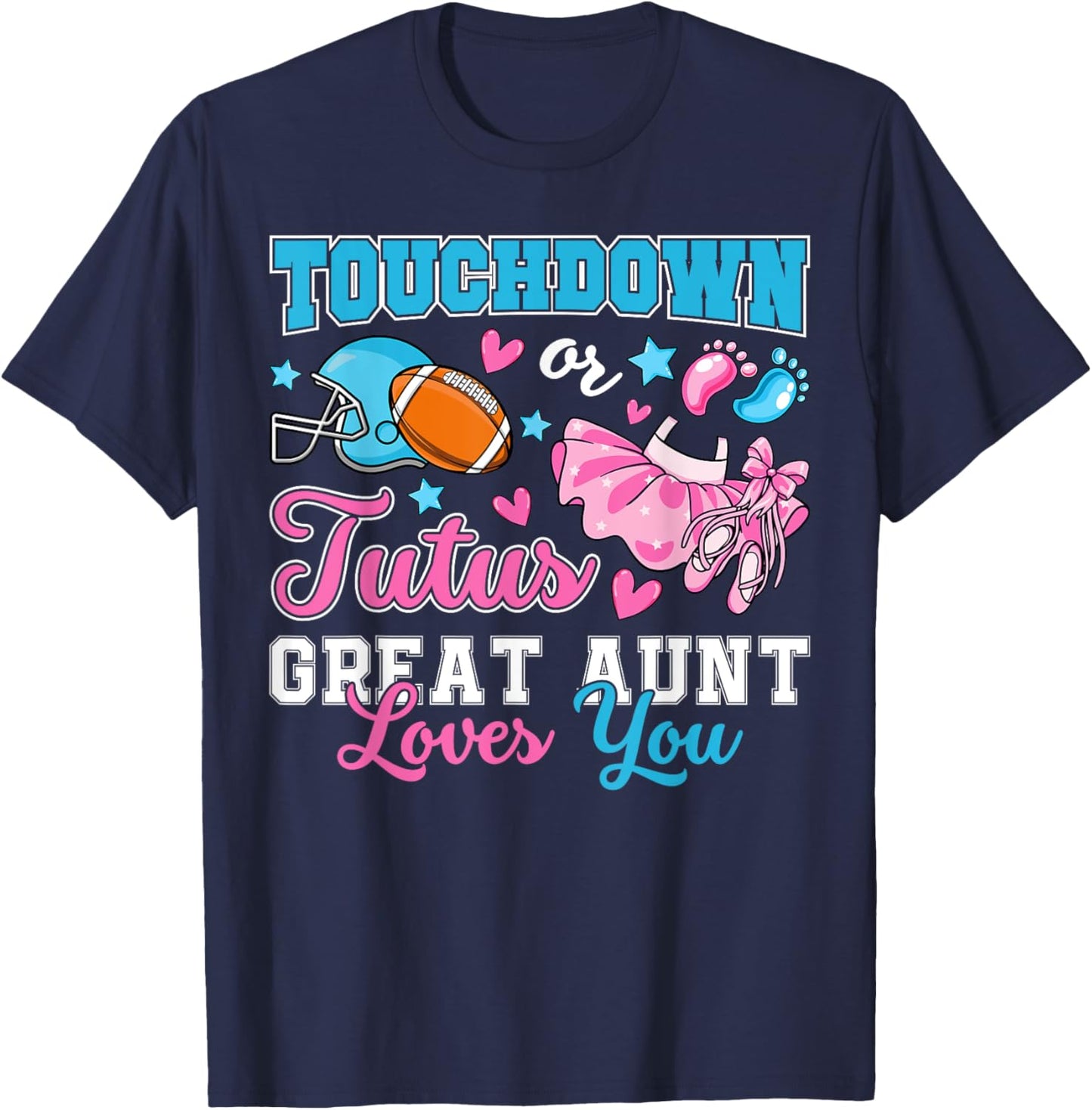 Touchdown or Tutus Great Aunt Loves You Gender Reveal Baby T-Shirt - T-Shirt | Navy