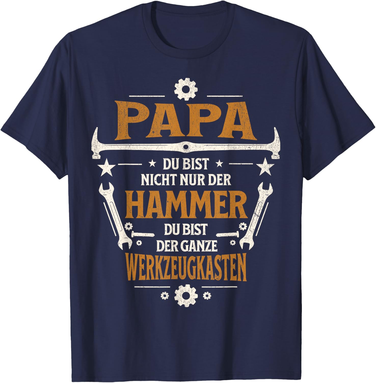 Papa Du Bist Der Hammer Der Ganze Werkzeugkasten Vatertag T-Shirt - T-Shirt | Navy