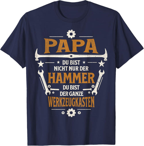 Papa Du Bist Der Hammer Der Ganze Werkzeugkasten Vatertag