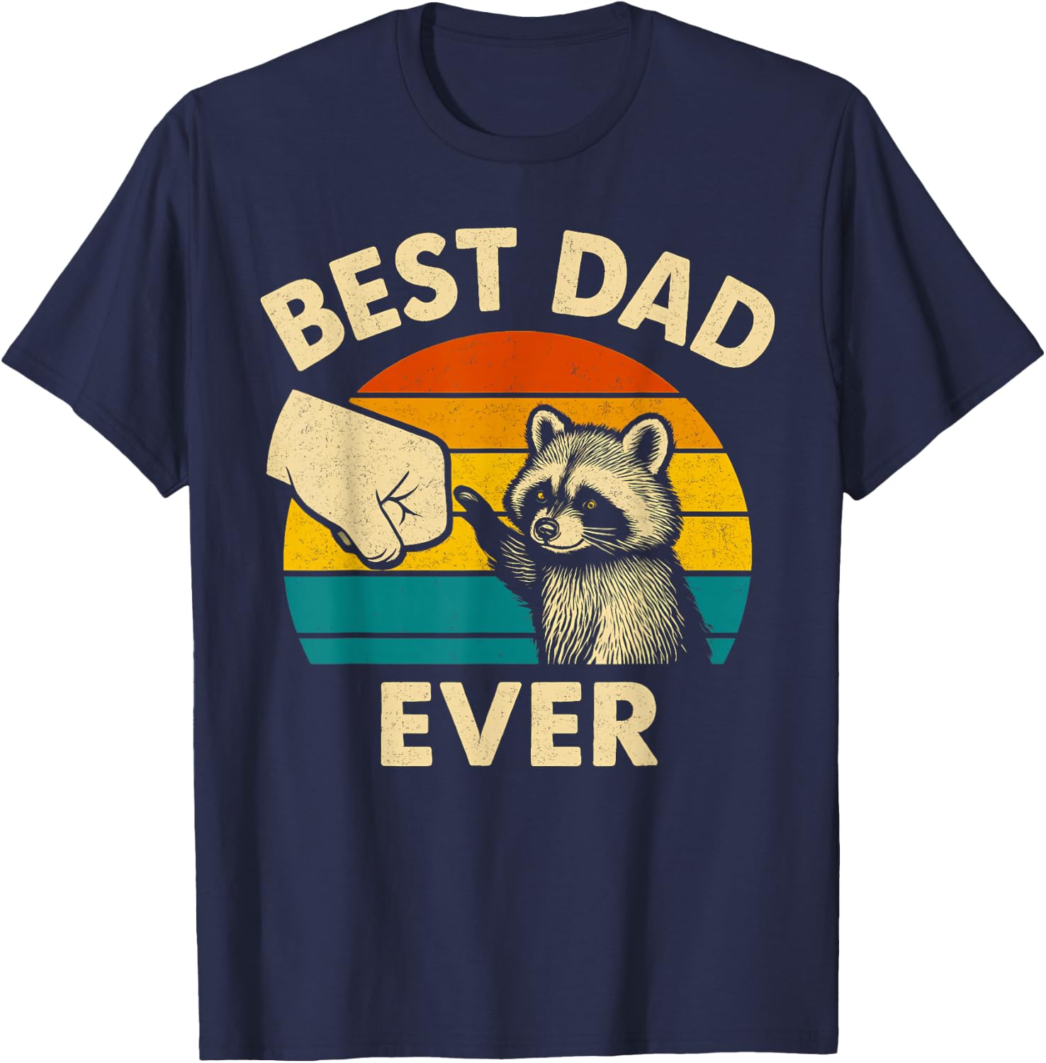 Best Dad Ever Fathers Day Shirt Funny Dad Birthday T-Shirt - T-Shirt | Navy