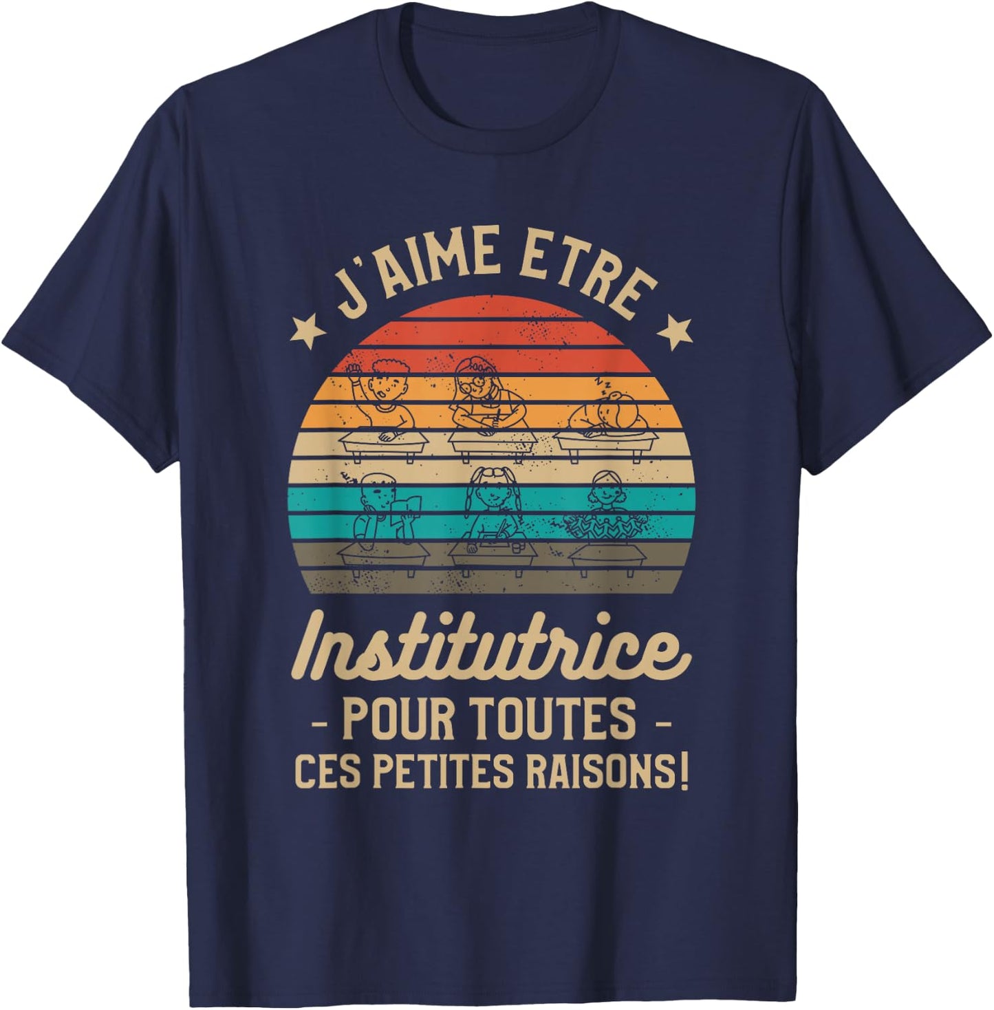 J'aime Être Institutrice Pour Toutes Ces Petites Raisons T-Shirt - T-Shirt | Navy