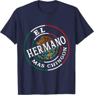 El Hermano Mas Chingon Mexican Flag Bandera Mexicana T-Shirt - T-Shirt | Navy